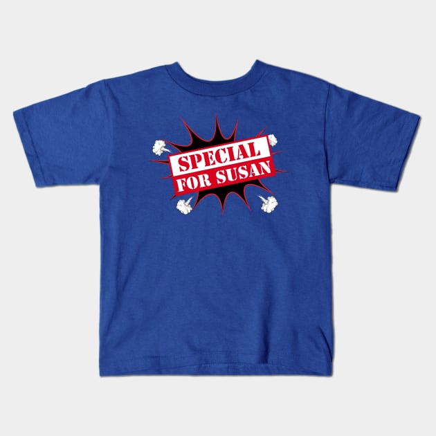 This is for Susan Kids T-Shirt by Torah Smash